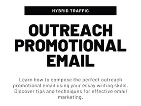 How to Use Essay Writing Skills to Write a Perfect Outreach Promotional Email