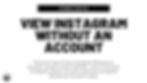 View Instagram Without an Account