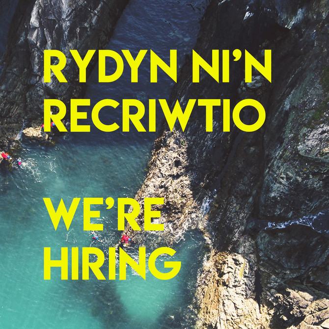 Rydyn Ni'n Recriwtio | We're Hiring