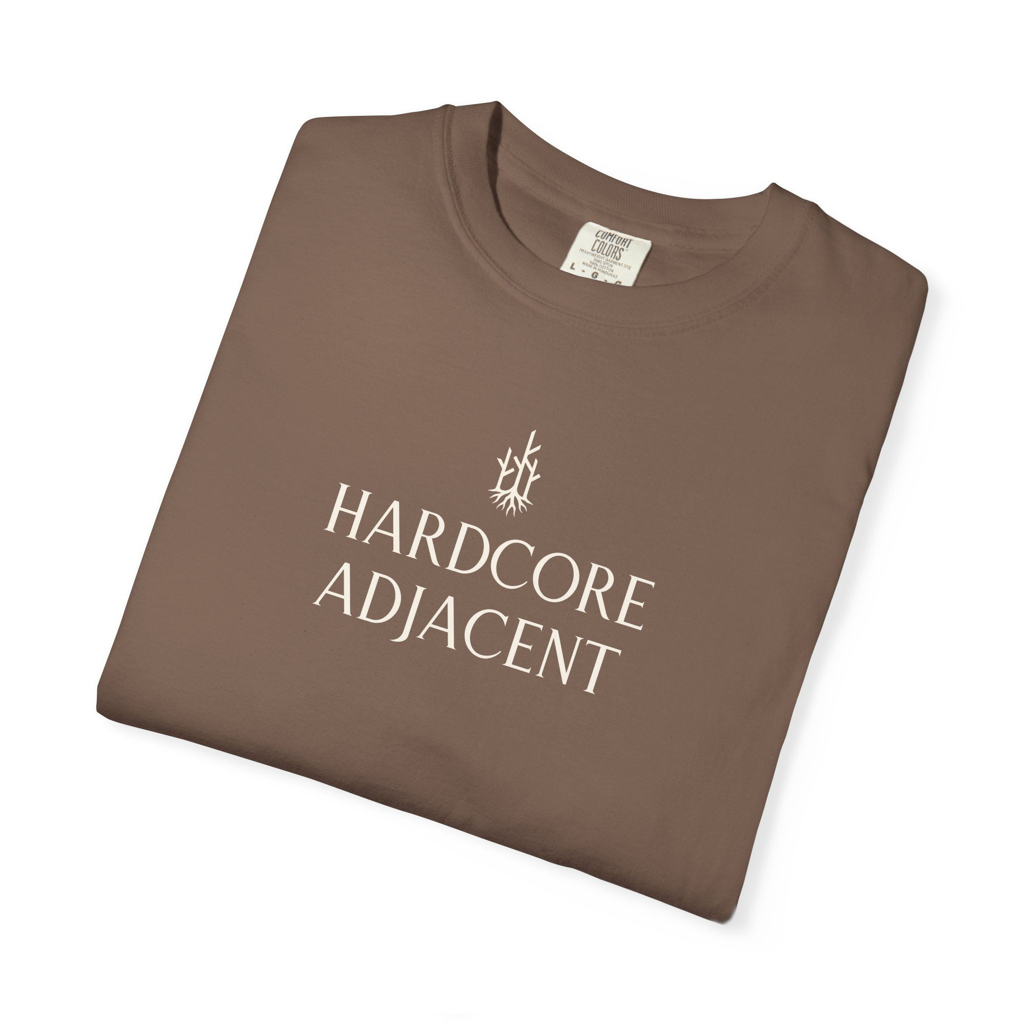 "Hardcore Adjacent" T-Shirt
