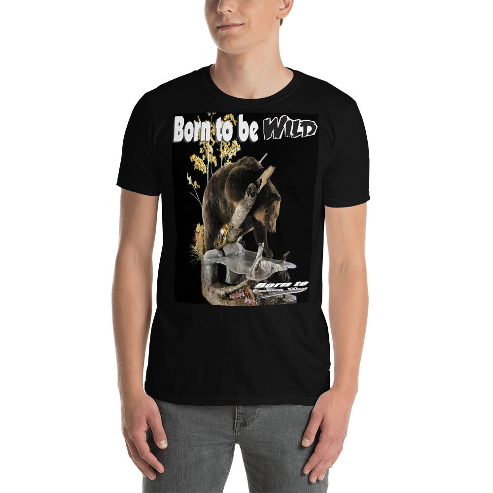 Born to be wild bear Short-Sleeve Unisex T-Shirt