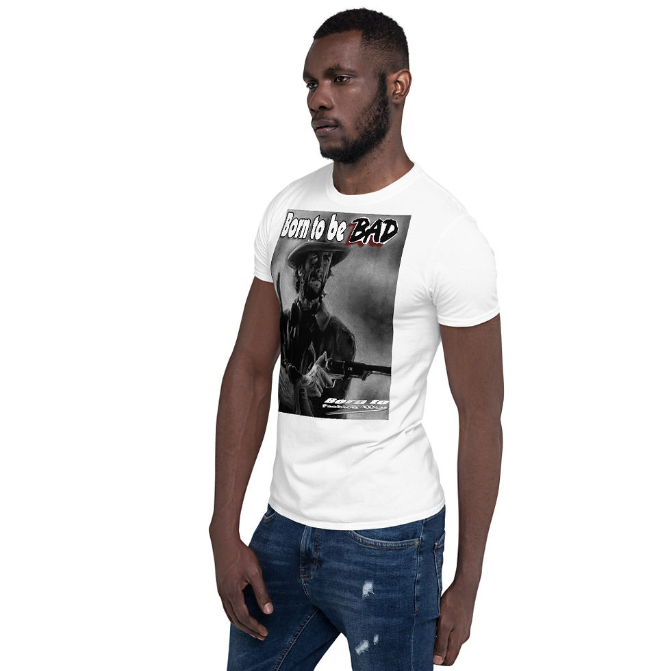 Thumbnail: Born to be bad clint1 Short-Sleeve Unisex T-Shirt