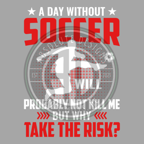 A DAY WITHOUT SOCCER