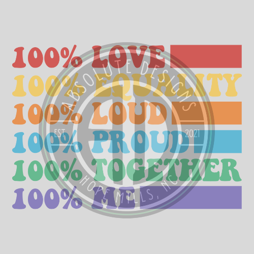 LOVE EQUALITY LOUD PROUD TOGETHER ME