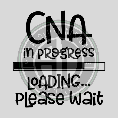 CNA IN PROGRESS LOADING PLEASE WAIT