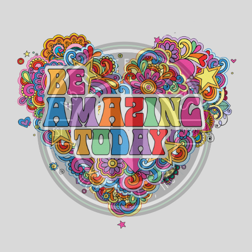 BE AMAZING TODAY