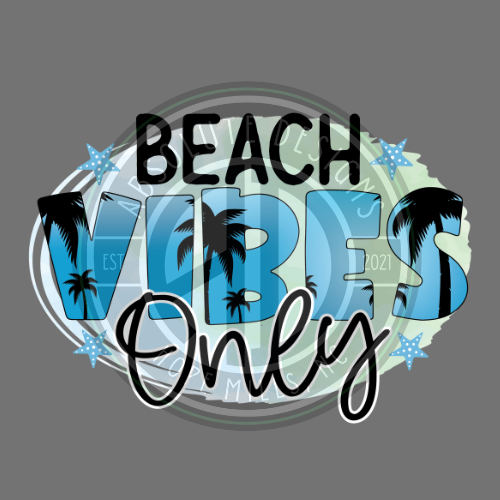 Beach Vibes Only