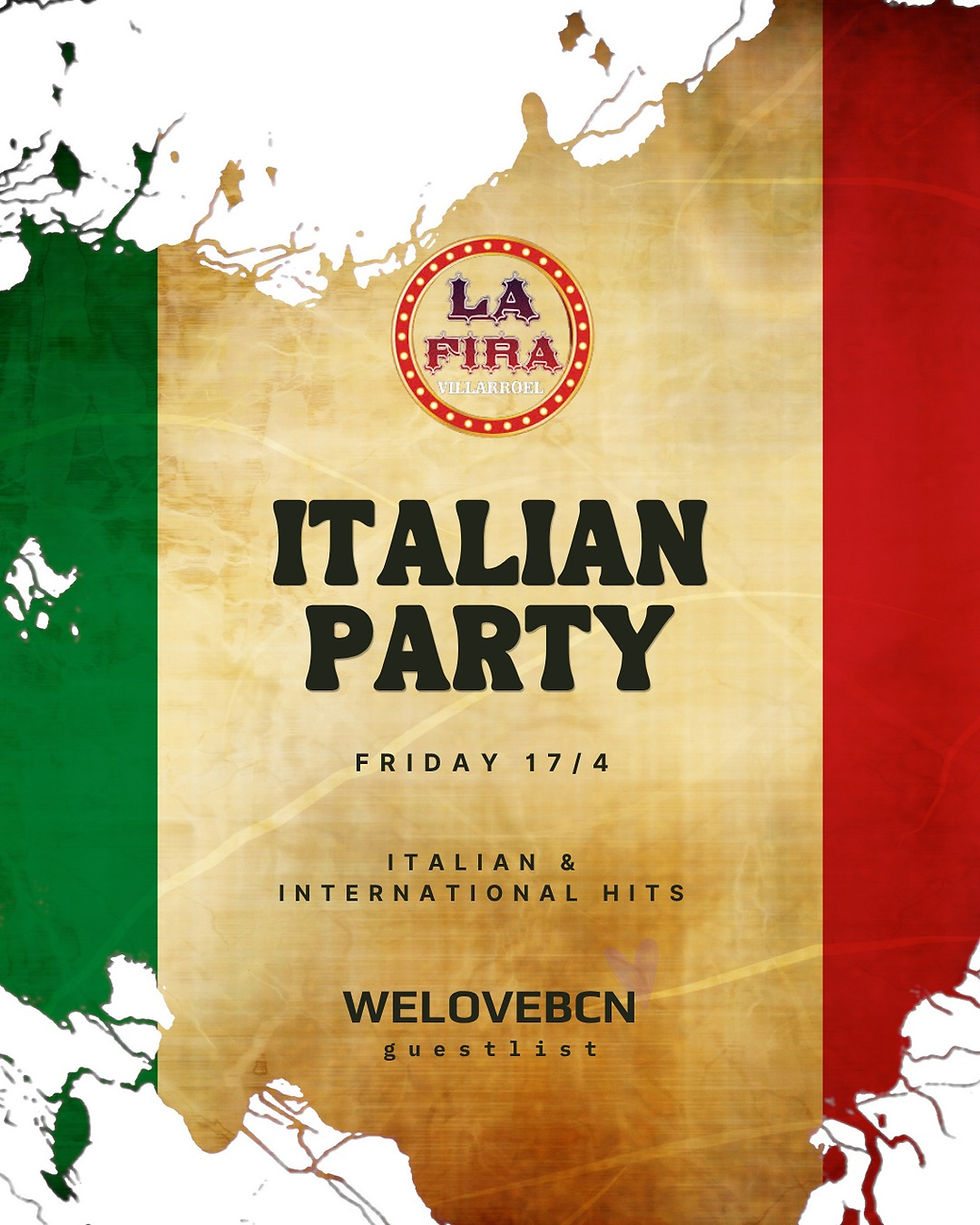 Friday Italian Edition Party @ La Fira Villaroel (FREE SHOT) by WELOVEBCN List