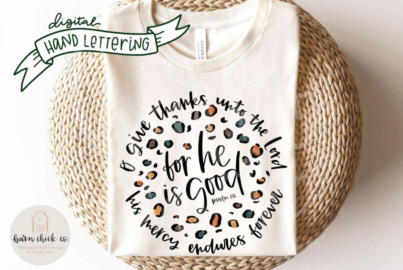 For He is Good Tee