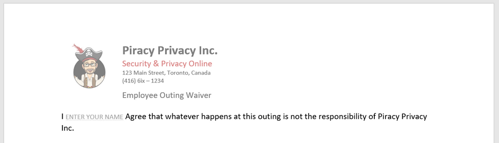 Sample of a Parent Template for Piracy Privacy Inc.'s Employee Outing Waiver. It looks the same as all other company documents, thanks to the Master Template, and all unchanging information is pre-written, leaving only the content boxes for the user to fill out.