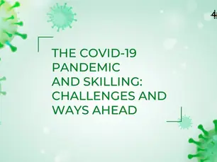 THE COVID-19 PANDEMIC AND SKILLING: CHALLENGES AND WAYS AHEAD
