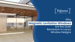 Why Magnetic Levitation Windows Are the Quiet Revolution in Luxury Window Designs