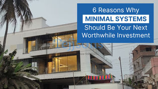 6 Reasons Why Minimal Systems Should be your next Worthwhile Investment