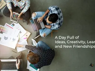 A Day Full of Ideas, Creativity, Learning and New Friendships!