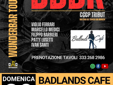 DDDR - CCCP Tribut Live al Badlands Cafe - Wunderbar Tour 2024 (ex Ortodonzia)