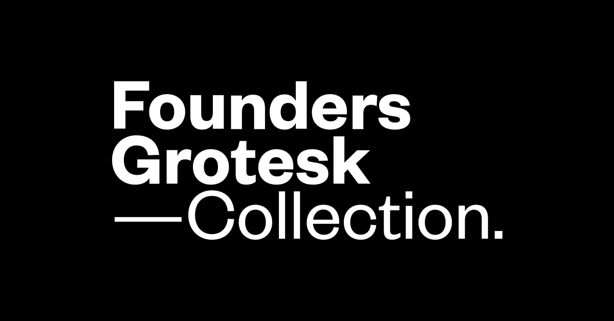 Founder Grotesk Collections