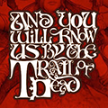 …And You Will Know Us by the Trail of Dead