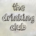 The Drinking Club