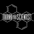 Thank You Scientist