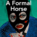 A Formal Horse