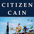 Citizen Cain