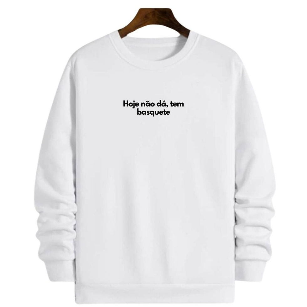 Miniatura: Blusa Moletom Gola Frase Hoje não dá tem basquete Criativa