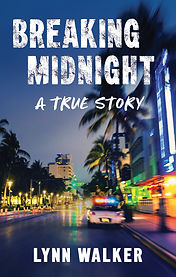 Breaking Midnight: A True Story
