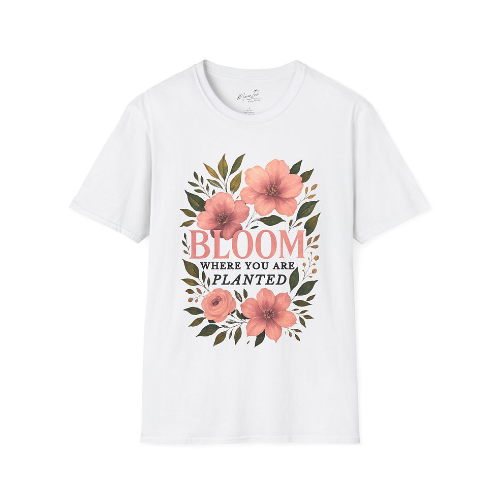 Thumbnail: Bloom Where You Are Planted [Revised Design] - Tee