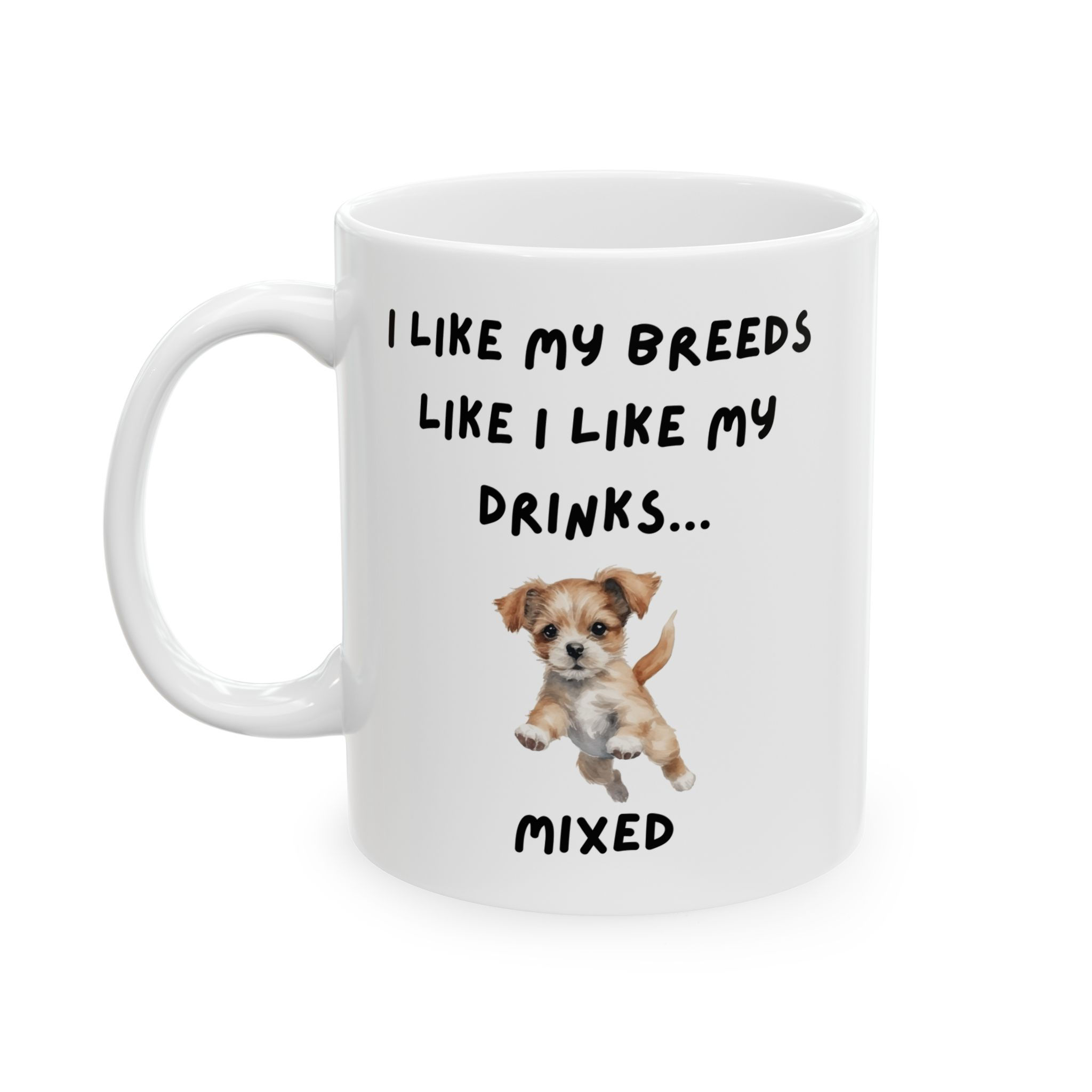 Funny Dog Lover's Ceramic Mug - "I Like My Dog..." - Perfect Gift for Pet Owners