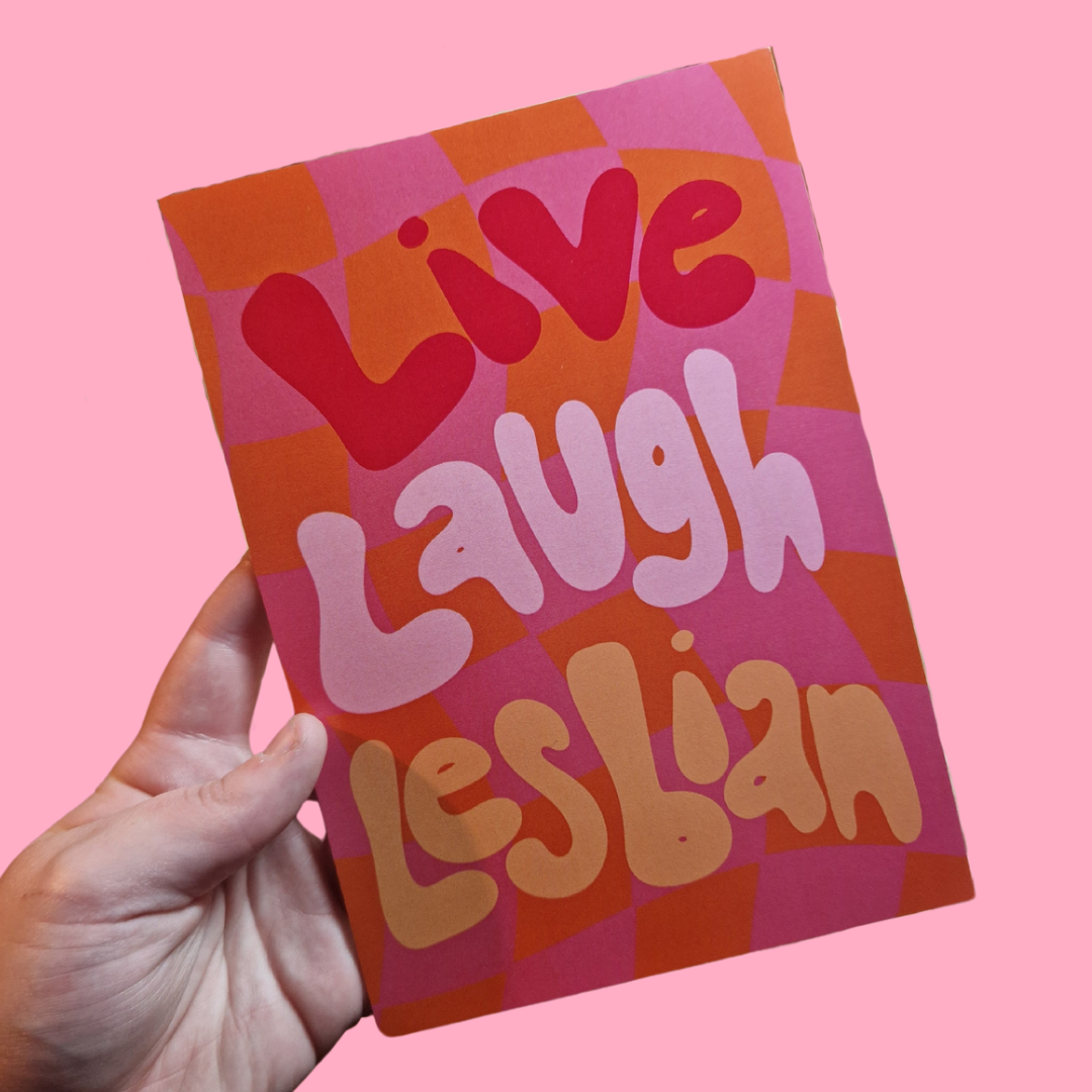 Live laugh lesbian print