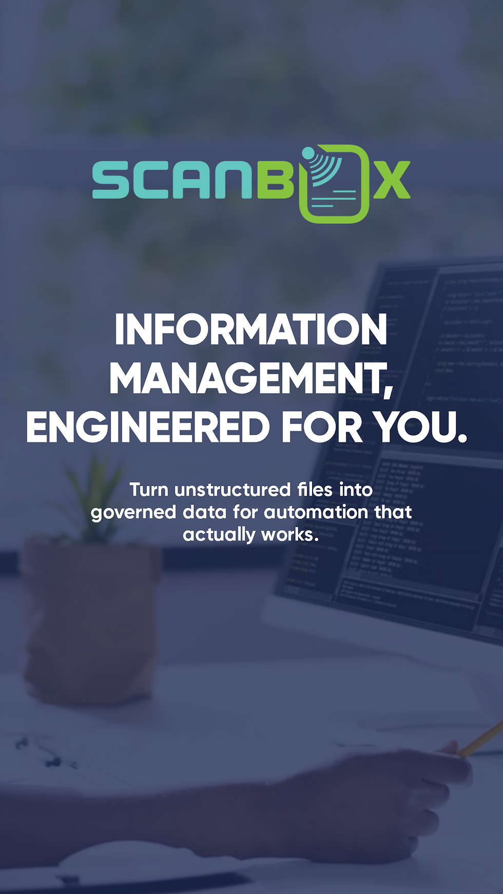 Information Management, Engineered for You, ScanBox LLC