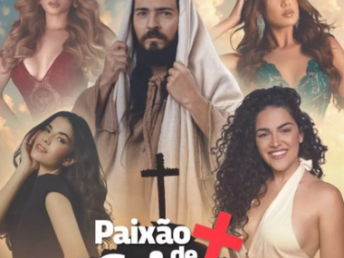 Cartaz da Paixão de Cristo com Jesus entre mulheres com roupas decotadas gera polêmica