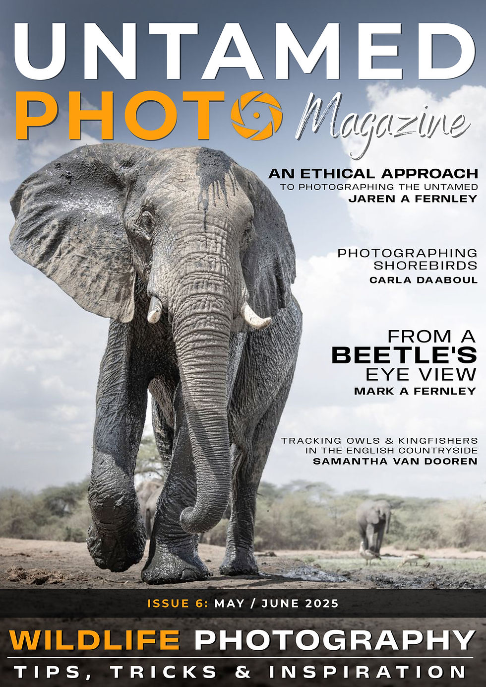 Issue 6 - Untamed Photo Magazine - front cover showing a fish eye view of an african elephant