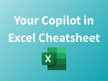 Your ultimate Copilot in Excel cheatsheet