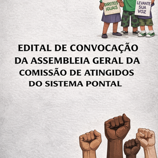 Edital de Convoção - Assembleia Geral da Comissão de Atingidos - Sistema Pontal