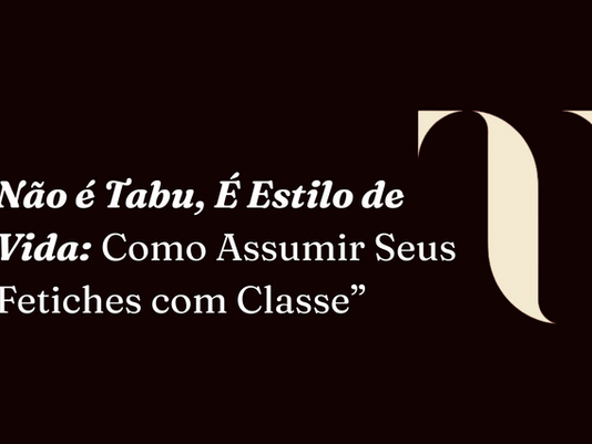 entenda seus fetiches