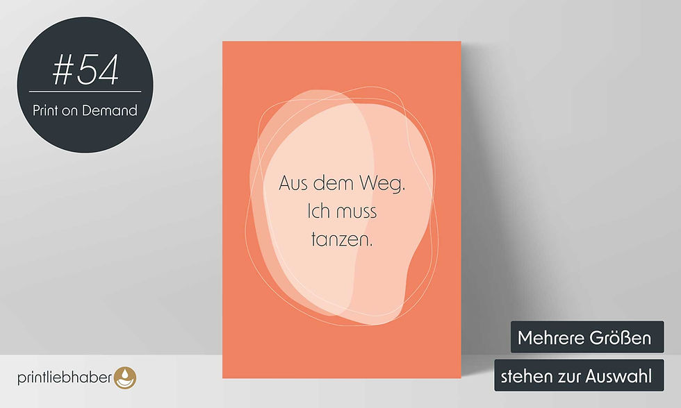 Miniaturbild: Modernes Typografie-Poster mit dem Spruch „Aus dem Weg. Ich muss tanzen“.