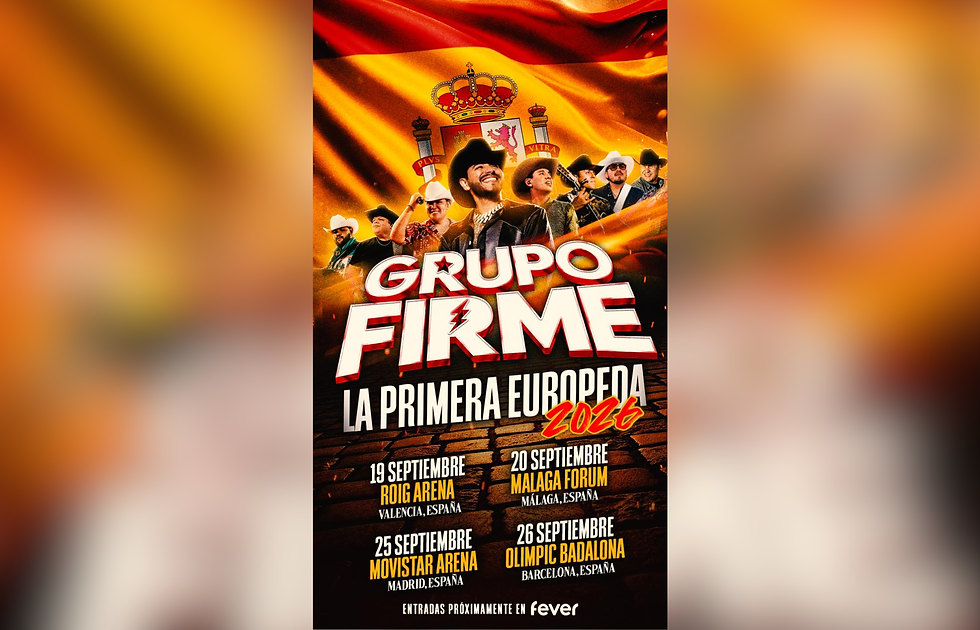GRUPO FIRME LLEGA A ESPAÑA CON "LA PRIMERA EUROPEDA 2026", UNA EXPERIENCIA HISTÓRICA EN CUATRO CIUDADES