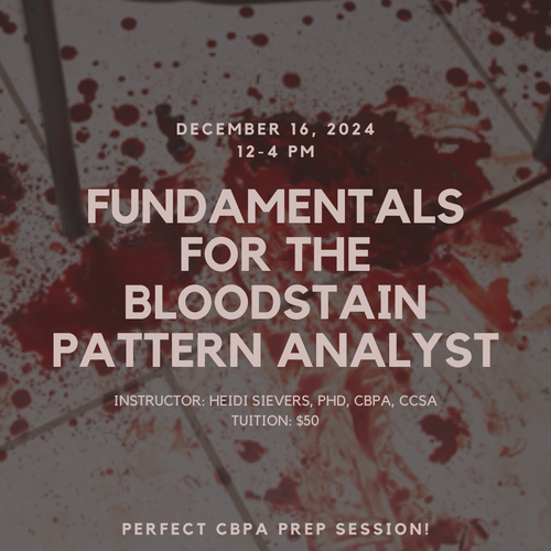 Fundamentals for the Bloodstain Pattern Analyst Sievers Forensics