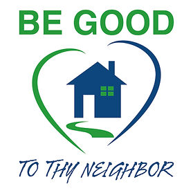 Be Good to thy Neighbor.jpeg