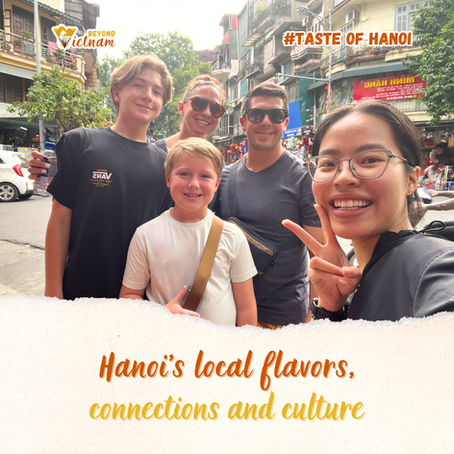 Hanoi’s local flavors, connections and culture