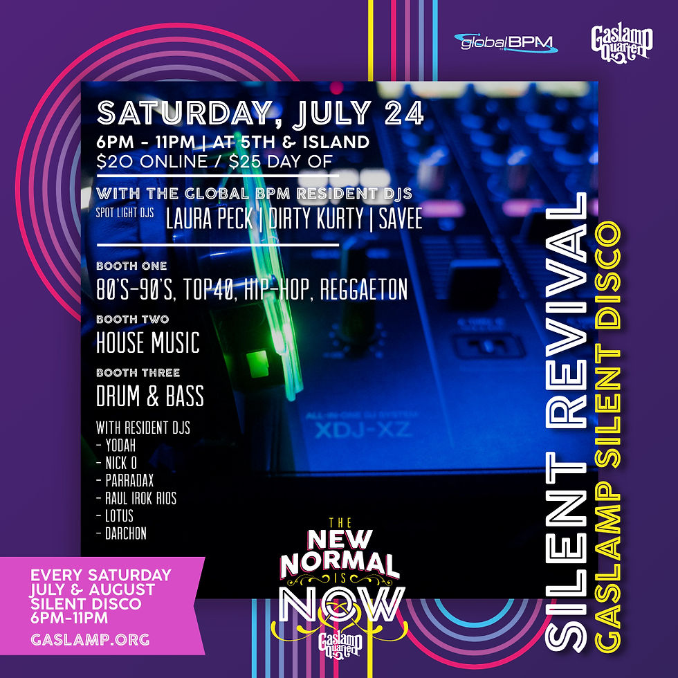 Silent Revival - Gaslamp Disco Experience by Global BPM - July 24th