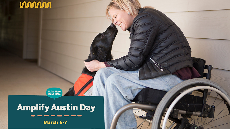 Woman in wheelchair hugs her Service Dog. Headline: "Amplify Austin Day, March 6-7"
