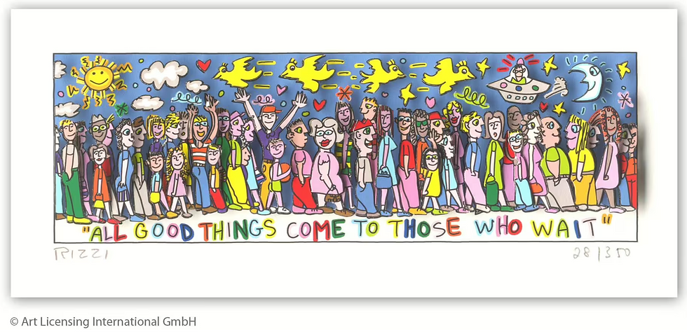 Miniaturbild: James Rizzi - ALL GOOD THINGS COME TO THOSE WHO WAIT - Original 3D Bild drucksig
