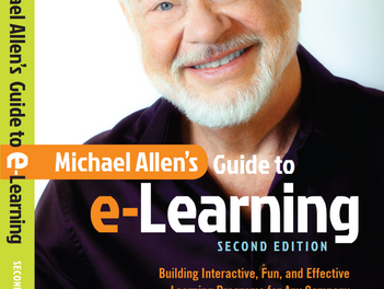 Second Edition of Michael Allen's Guide to e-Learning is Released