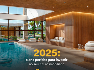 2025: o ano perfeito para investir no seu futuro imobiliário