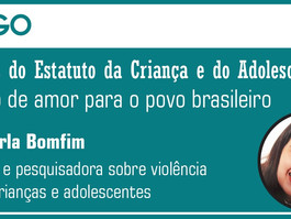 28 anos do Estatuto da Criança e do Adolescente: um ato de amor para o povo brasileiro