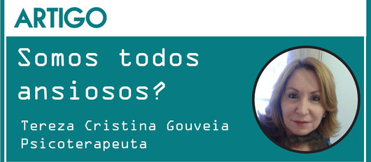 Somos todos ansiosos?
