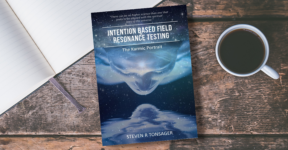 Intention Based Field Resonance Testing: The Karmic Portrait © Copyright 2023 Steven R Tonsager