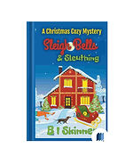Sleigh Bells N Sleuthing by B. I. Skinner book cover on Bookdio.org